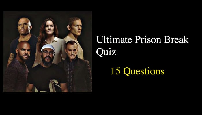 Prison Break Ultimate Guide