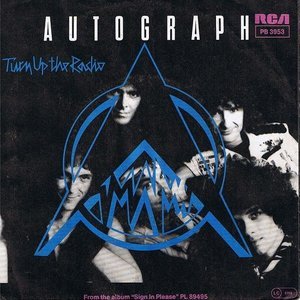 Turn Up The Radio By Autograph