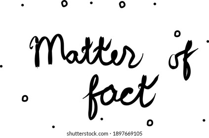 What Does As A Matter Of Fact Mean? Clarify The Phrase
