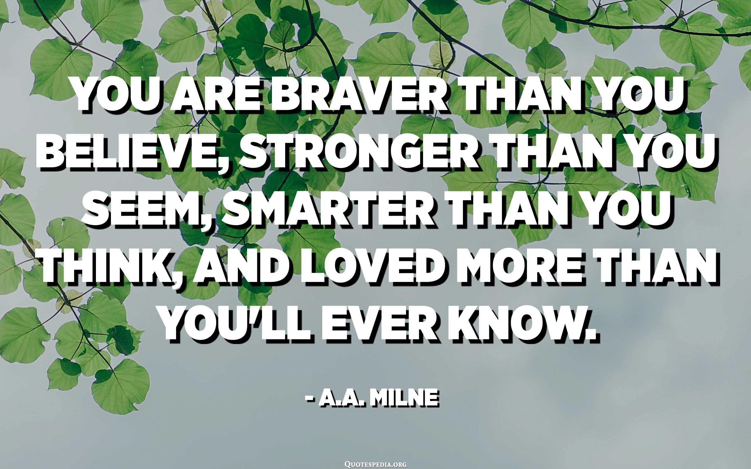You Are Stronger Than You Believe